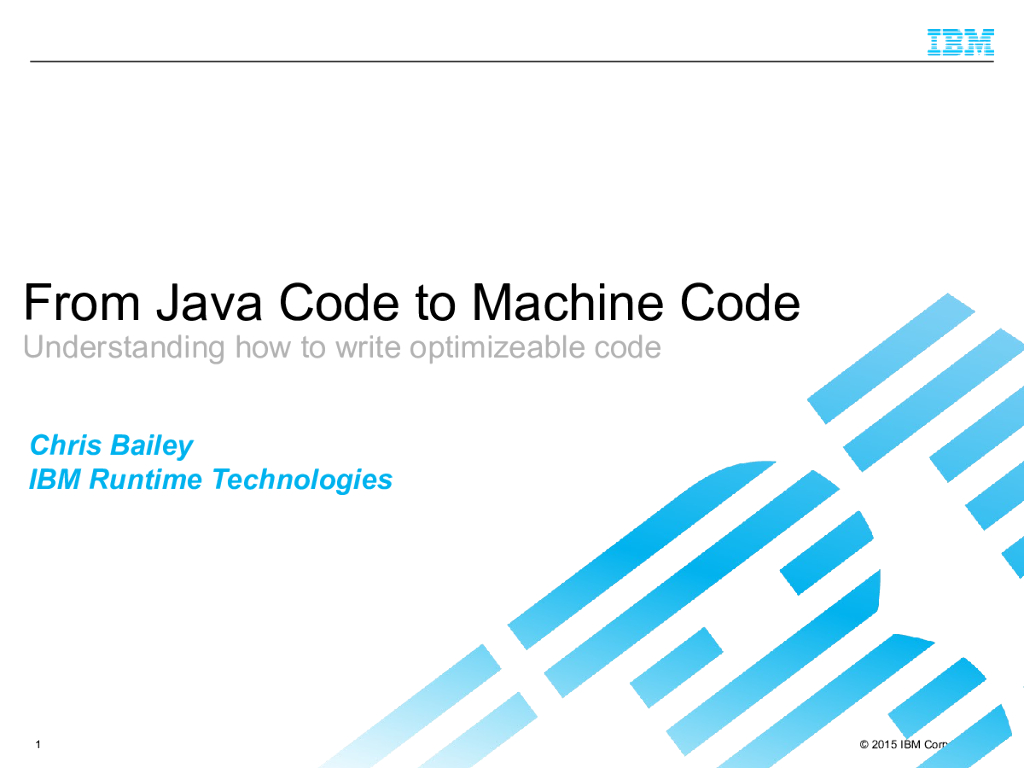 Chris Bailey：从Java代码到机器代码：如何编写高度优化的Java程序