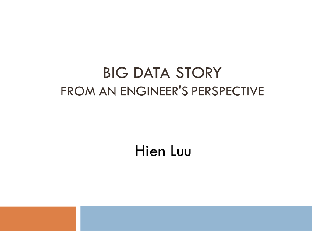 Hien Luu：大数据：技术与趋势