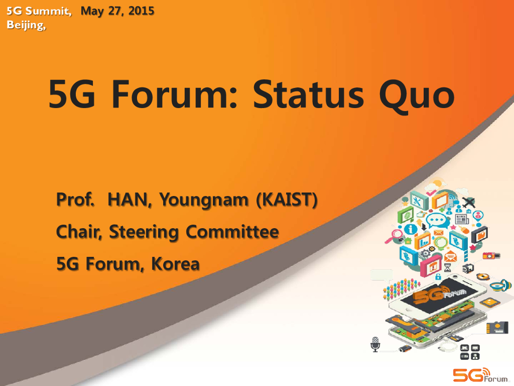 5G Forum: Status Quo