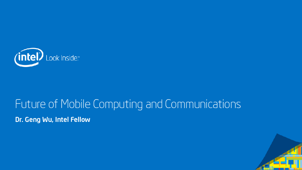 英特尔：Future of Mobile Computing and Communications