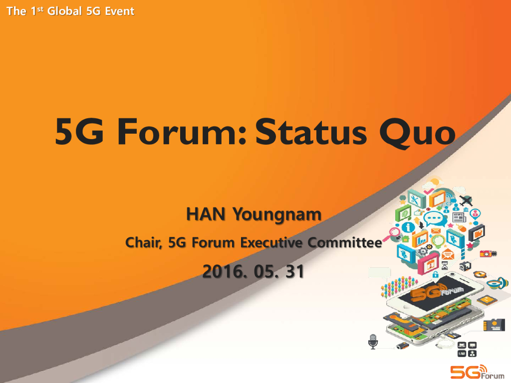 HAN Youngnam：5G Forum: Status Quo