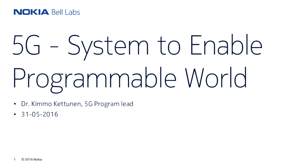 诺基亚：5G - System to Enable  Programmable World