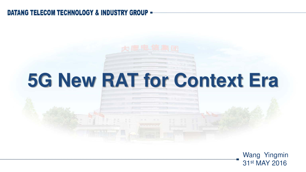 大唐电信：5G New RAT for Context Era