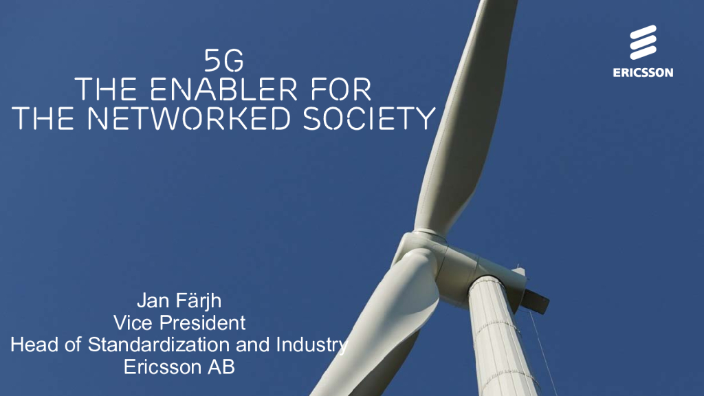 爱立信：5G  the enabler for  The Networked Society