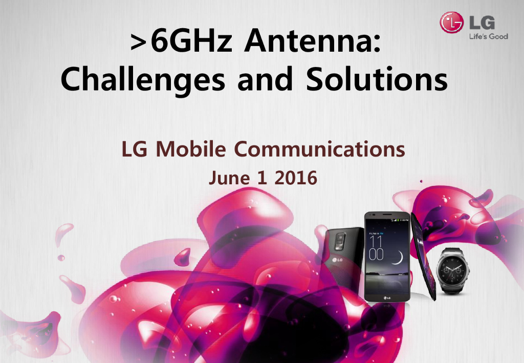 LG：6GHz Antenna:  Challenges and Solutions