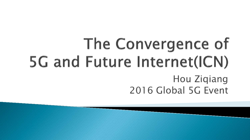 The Convergence of 5G and Future Internet(ICN)