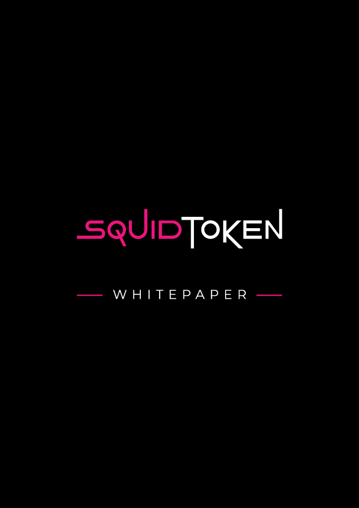 鱿鱼游戏：Squid Token鱿鱼币区块链白皮书（英文版）