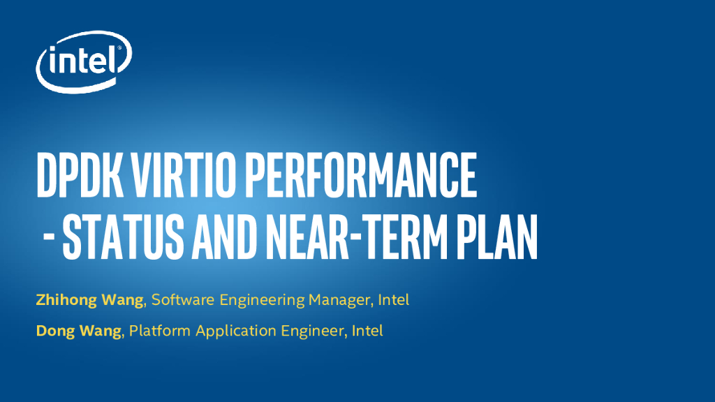 Intel：DPDK Virtio Performance - Status and Near-term Plan