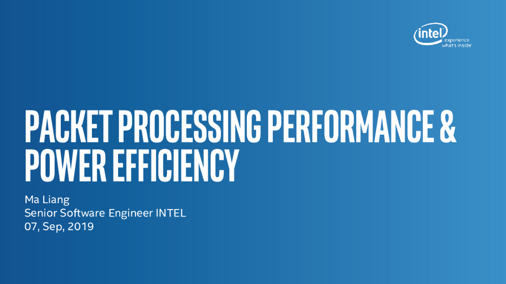 Intel：Packet processing Performance &  Power Efficiency