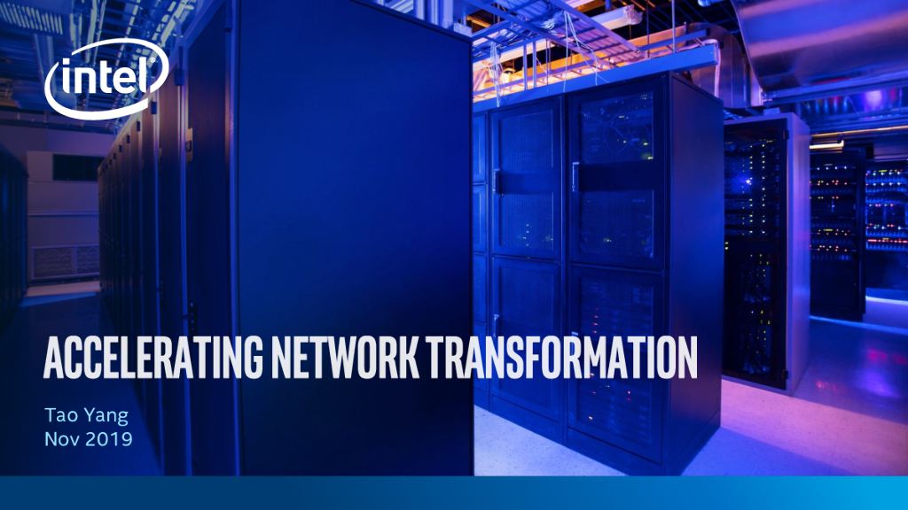 Intel：Accelerating Network Transformation