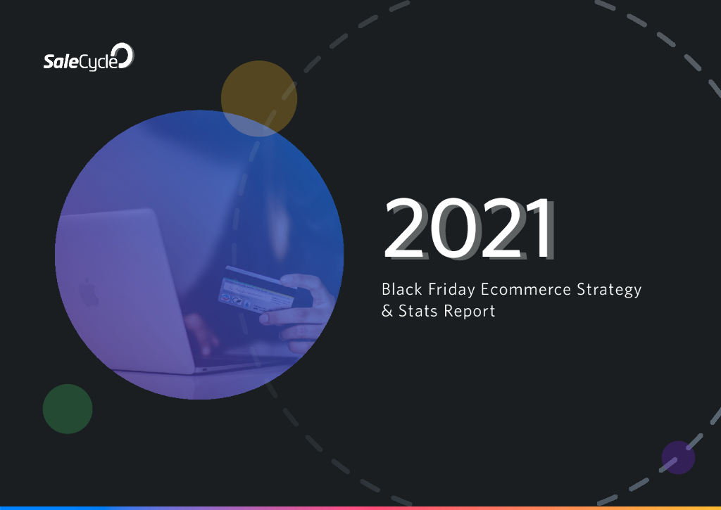 SaleCycle：2021年黑色星期五电子商务报告（英文版）
