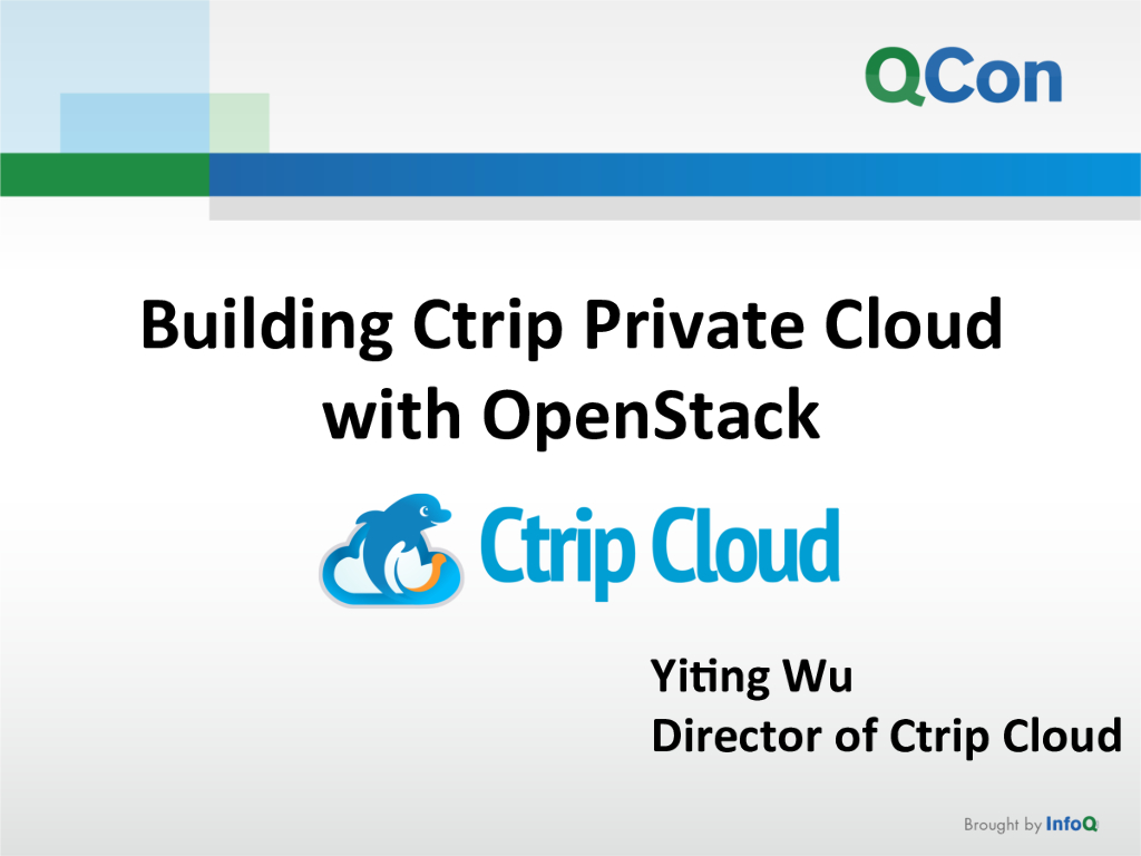 携程：Building Ctrip Private Cloud with OpenStack