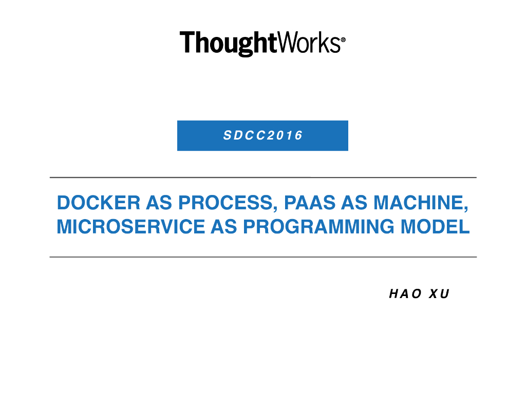 ThoughtWorks：技术雷达之PaaS容器即进程，PaaS即机器，微服务架构即编程模式