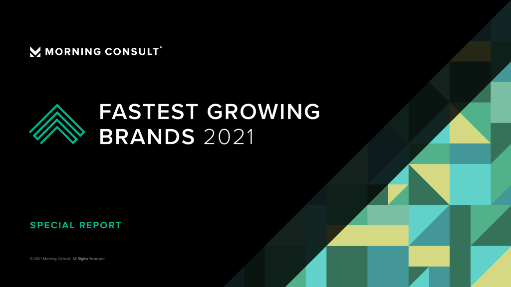 Morning Consult：2021年增长最快的品牌报告（英文版）
