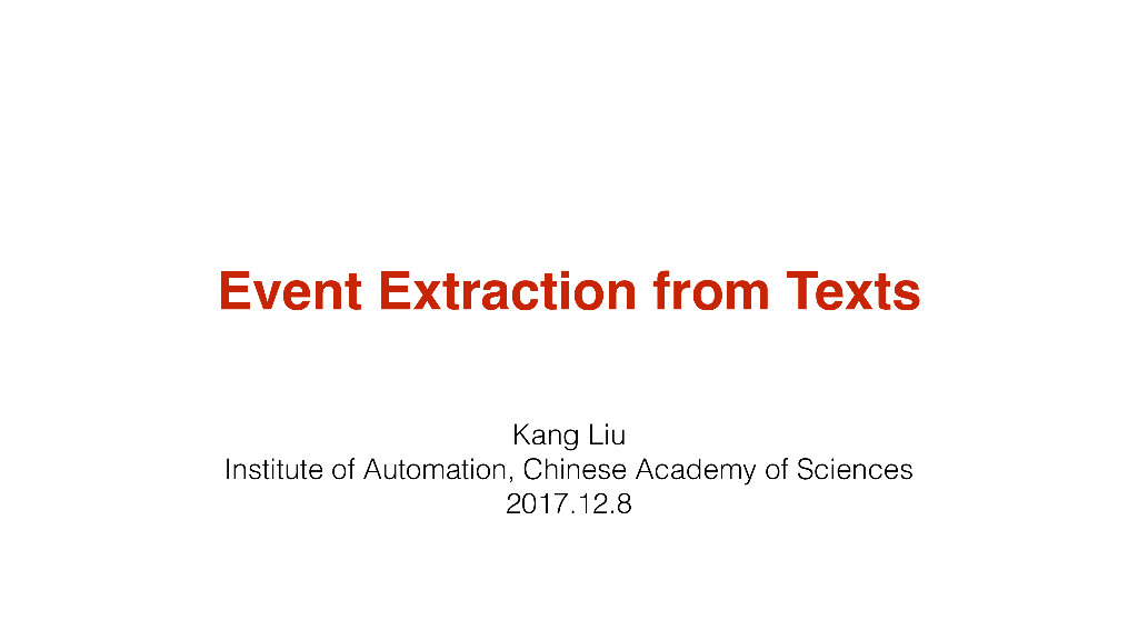 中科院自动化所：Event Extraction from Texts