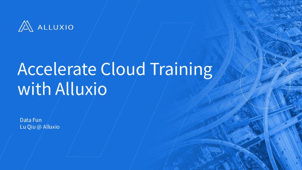 Alluxio 加速云上深度学习训练