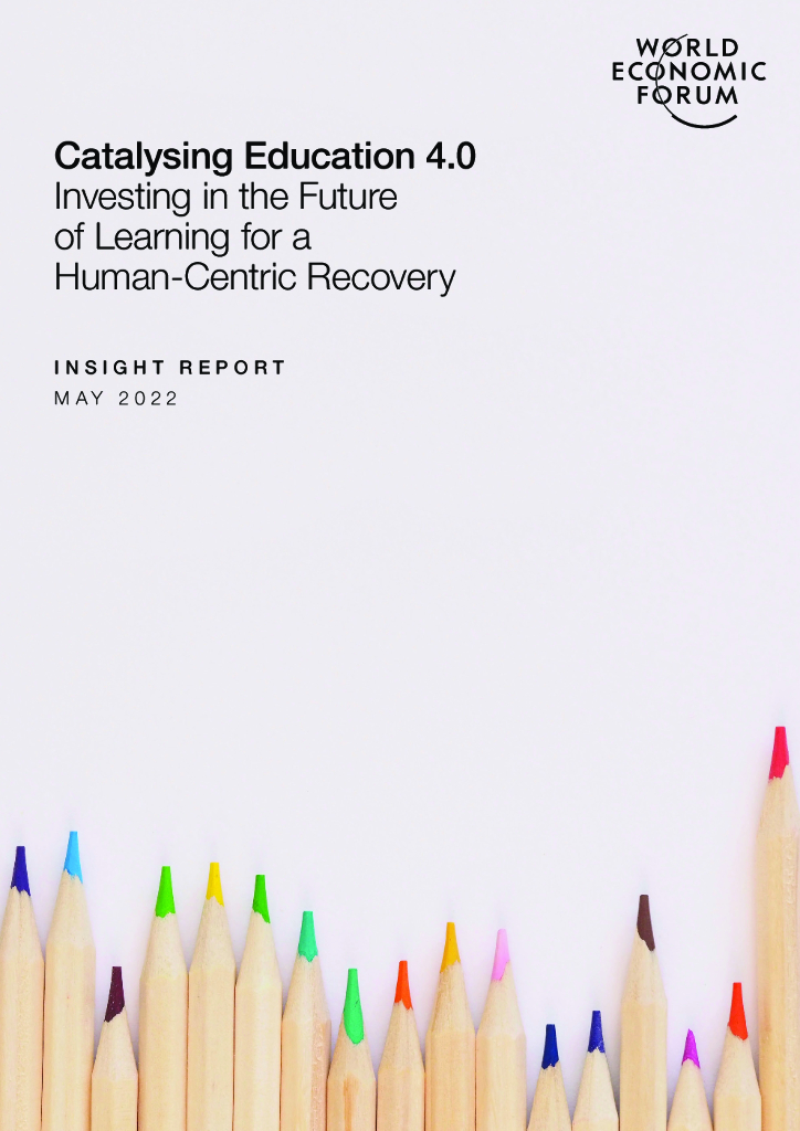 世界经济论坛：2022催化教育4.0投资学习的未来实现以人为本的复苏（英文版）