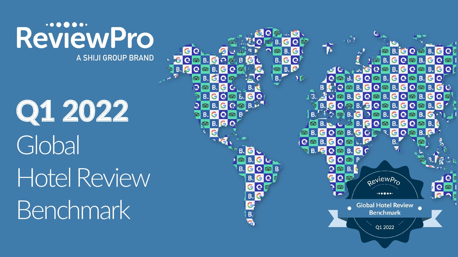 ReviewPro：2022年第一季度全球酒店点评报告（英文版）