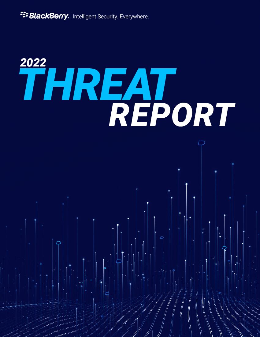BlackBerry：2022年度网络安全威胁报告（英文版）