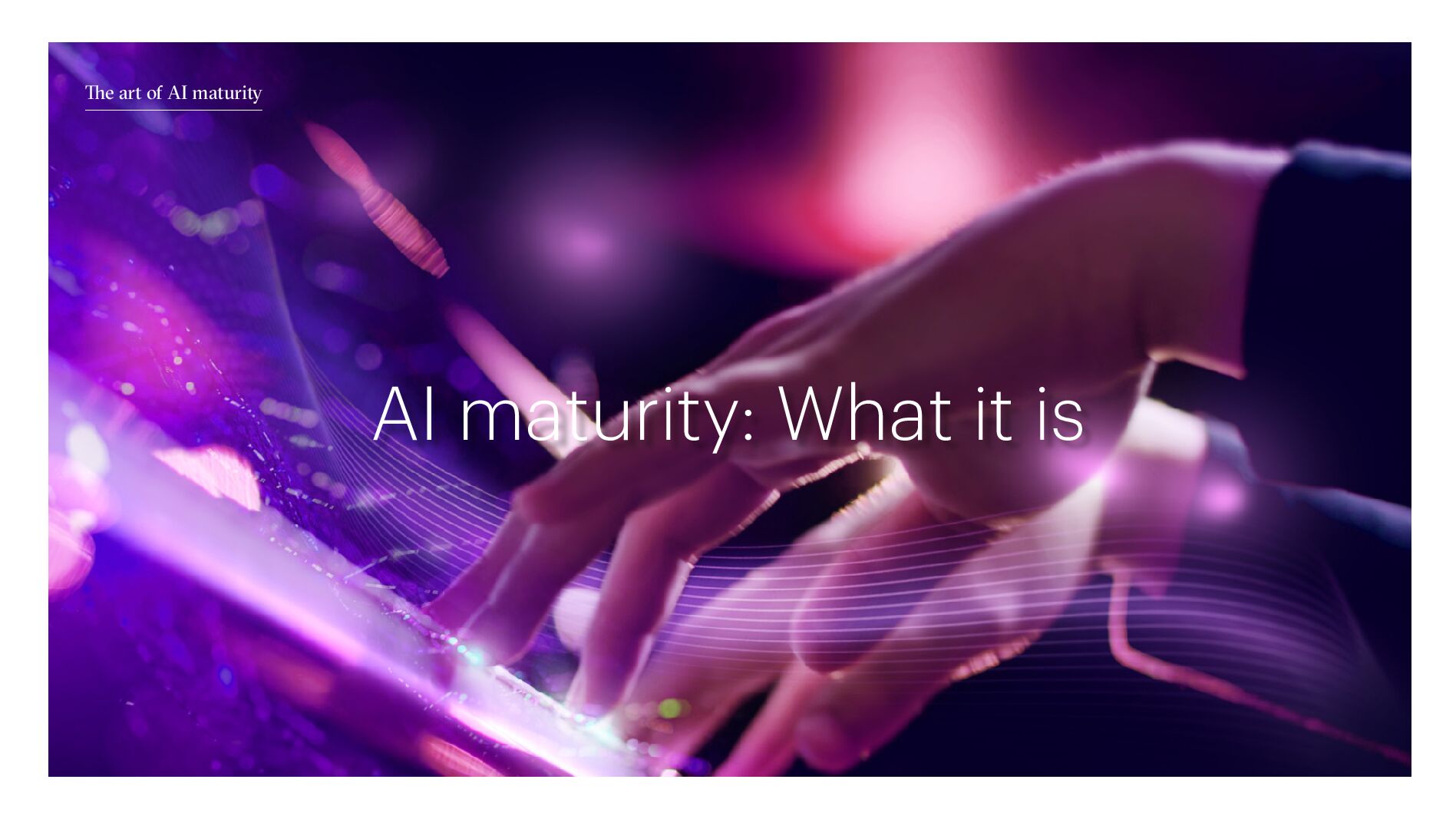 埃森哲：人工智能成熟的艺术（英文版）_第8页