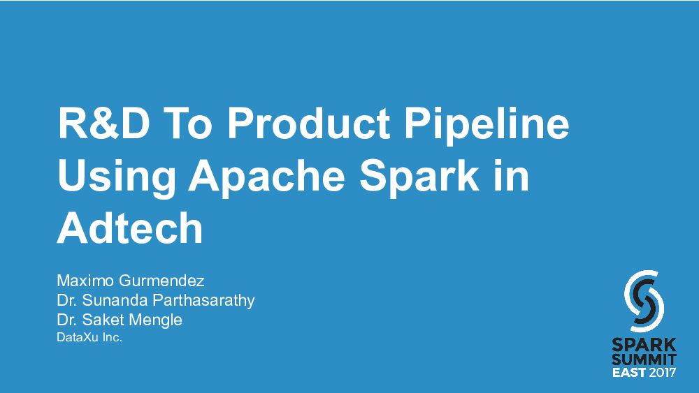 R&D To Product Pipeline Using Apache Spark in Adtech