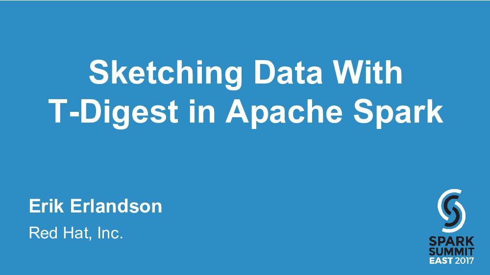 Sketching Data With T-Digest in Apache Spark