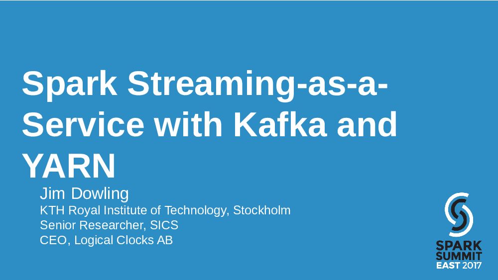 Spark Streaming-as-aService with Kafka and YARN