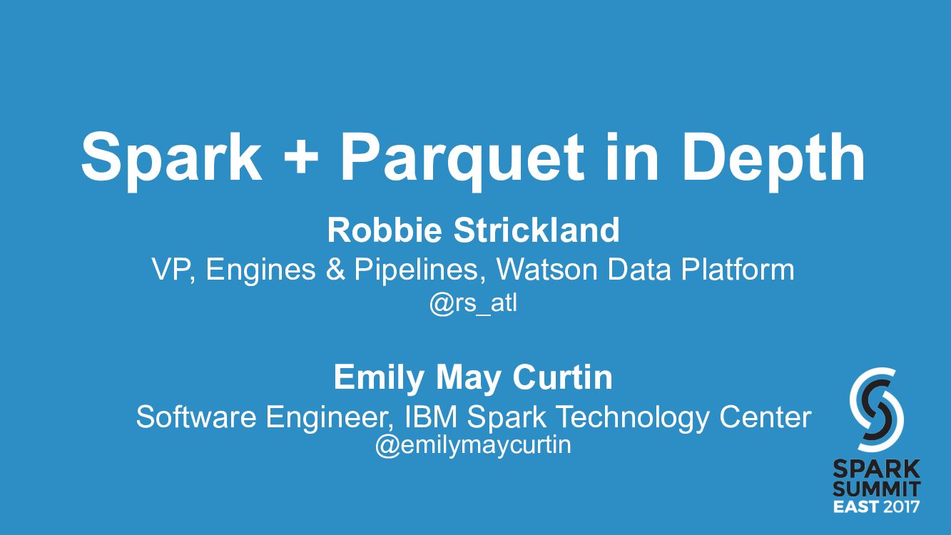 Spark+Parquet in Depth