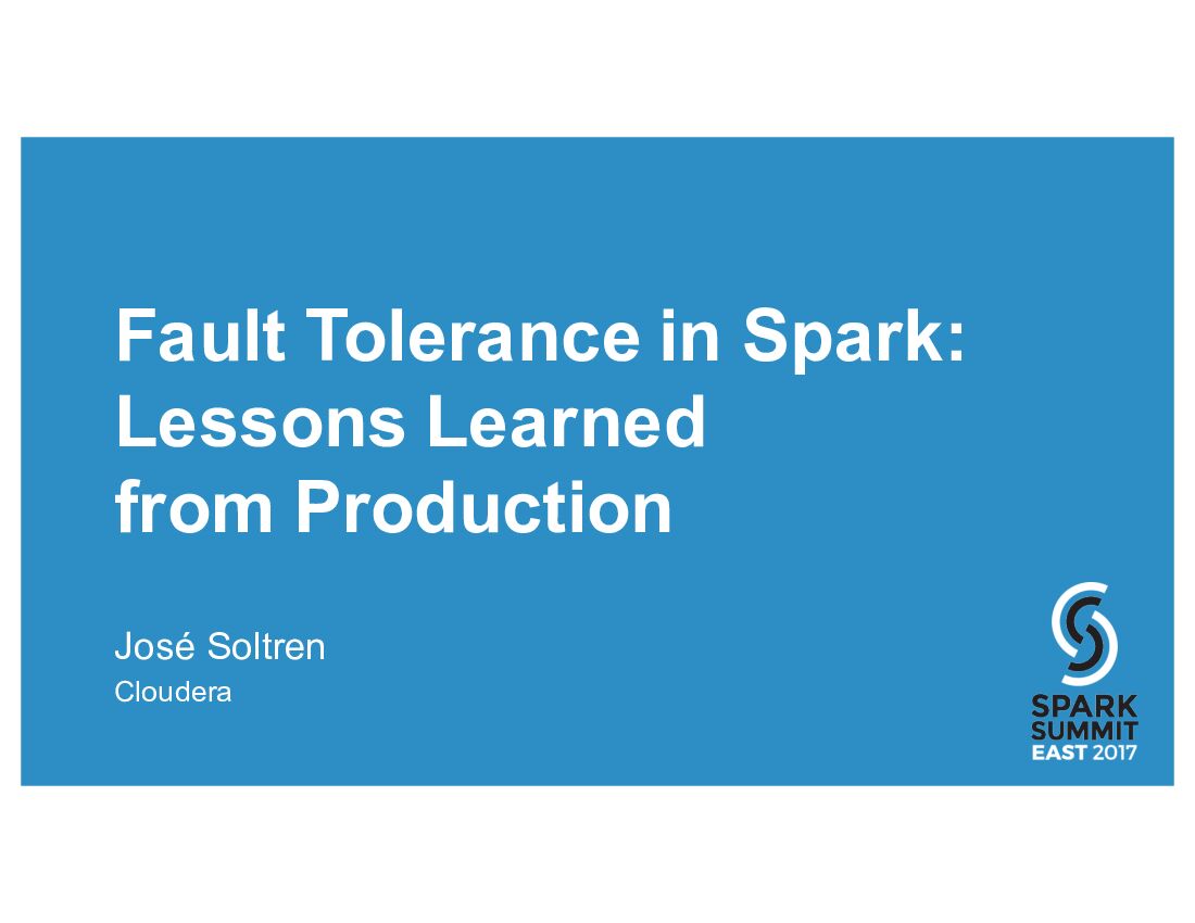 Fault Tolerance in Spark: Lessons Learned from Production