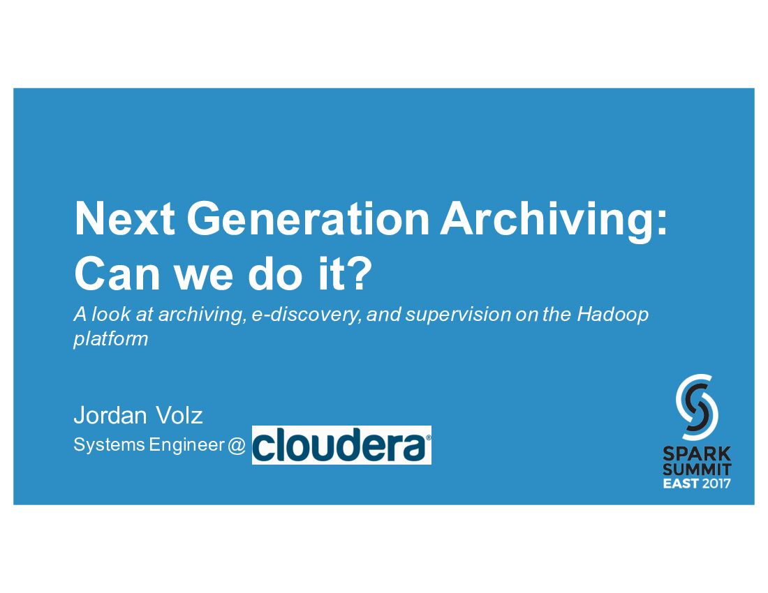 Next Generation Archiving: Can we do it