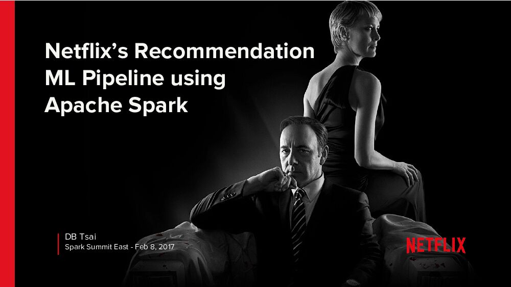 Netflix’s Recommendation ML Pipeline using Apache Spark
