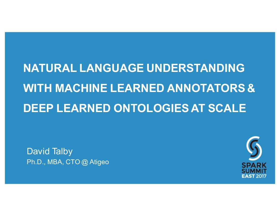 NATURAL LANGUAGE UNDERSTANDING WITH MACHINE LEARNED ANNOTATORS & DEEP LEARNED ONTOLOGIES AT SCALE