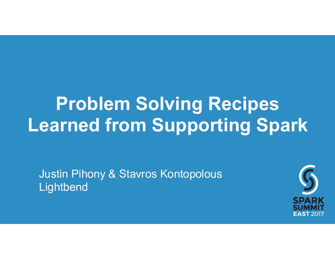 Problem Solving Recipes Learned from Supporting Spark