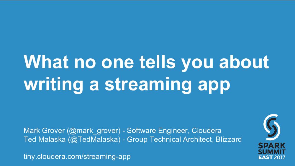 What no one tells you about writing a streaming app