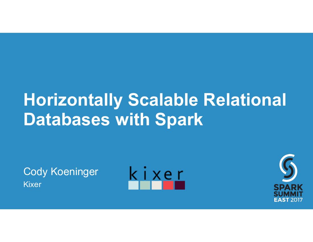 Horizontally Scalable Relational Databases with Spark