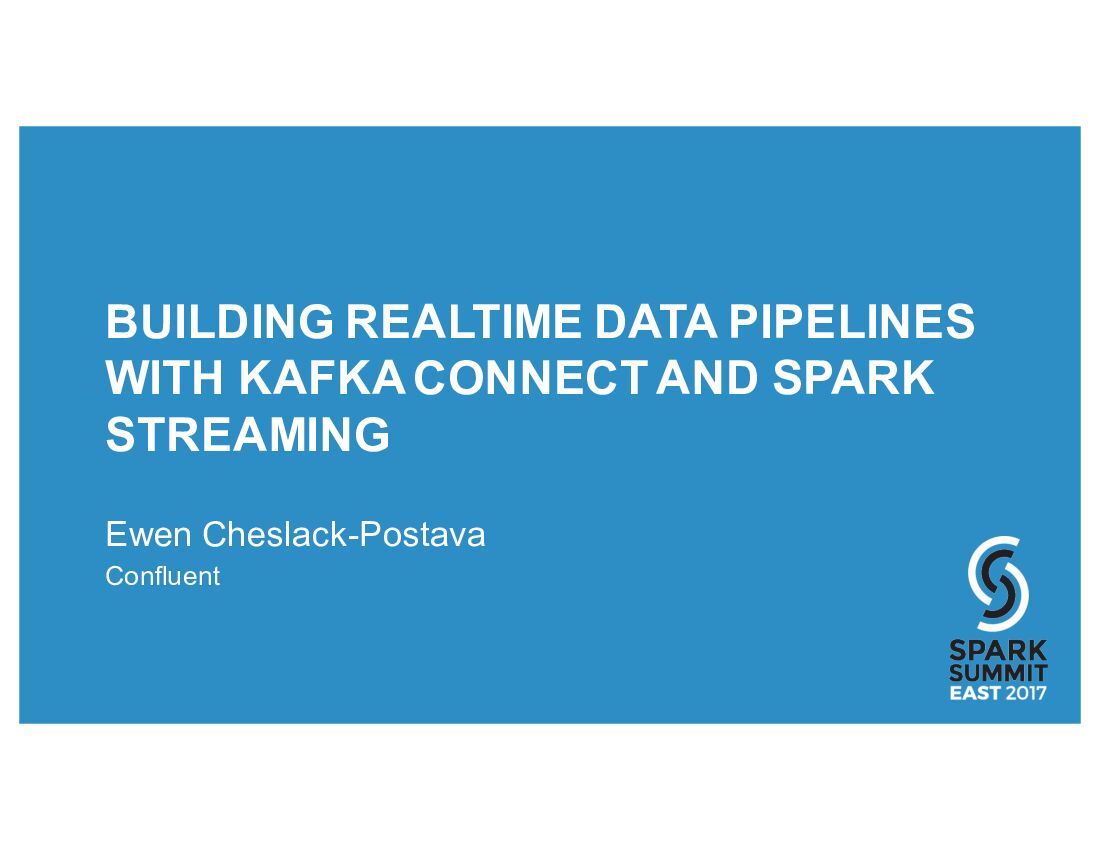BUILDING REALTIME DATA PIPELINES WITH KAFKA CONNECT AND SPARK STREAMING