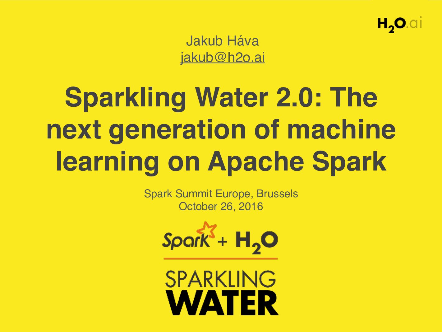 Sparkling Water 2.0: The next generation of machine learning on Apache Spark