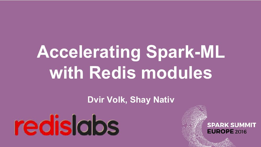 Accelerating Spark-ML with Redis modules