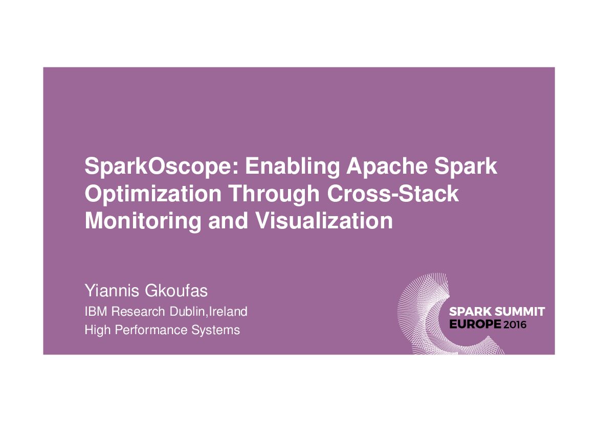 SparkOscope: Enabling Apache Spark Optimization Through Cross-Stack Monitoring and Visualization