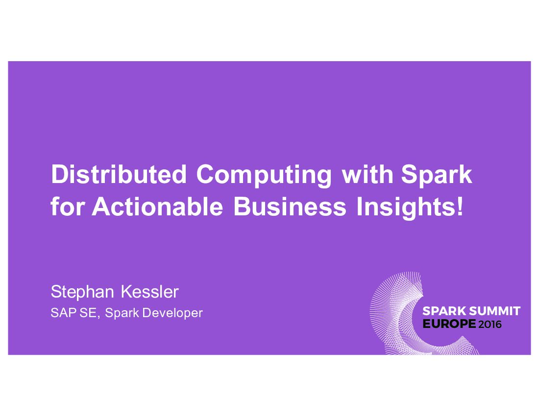 Distributed Computing with Spark for Actionable Business Insights!