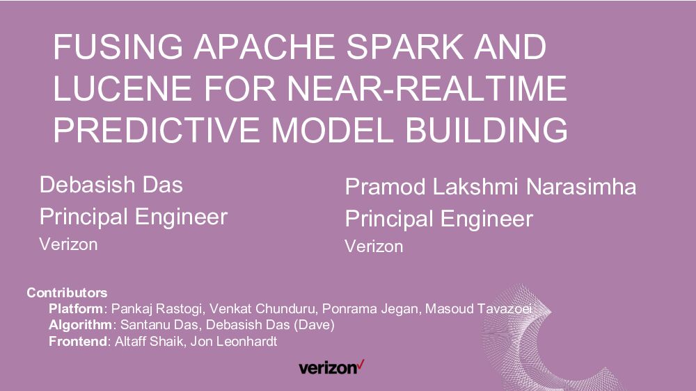 FUSING APACHE SPARK AND LUCENE FOR NEAR-REALTIME PREDICTIVE MODEL BUILDING