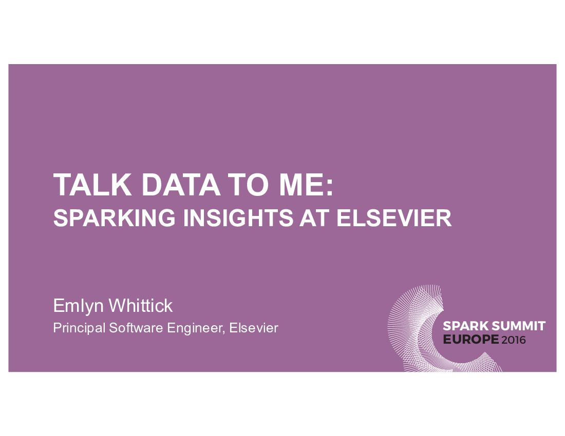 TALK DATA TO ME: SPARKING INSIGHTS AT ELSEVIER
