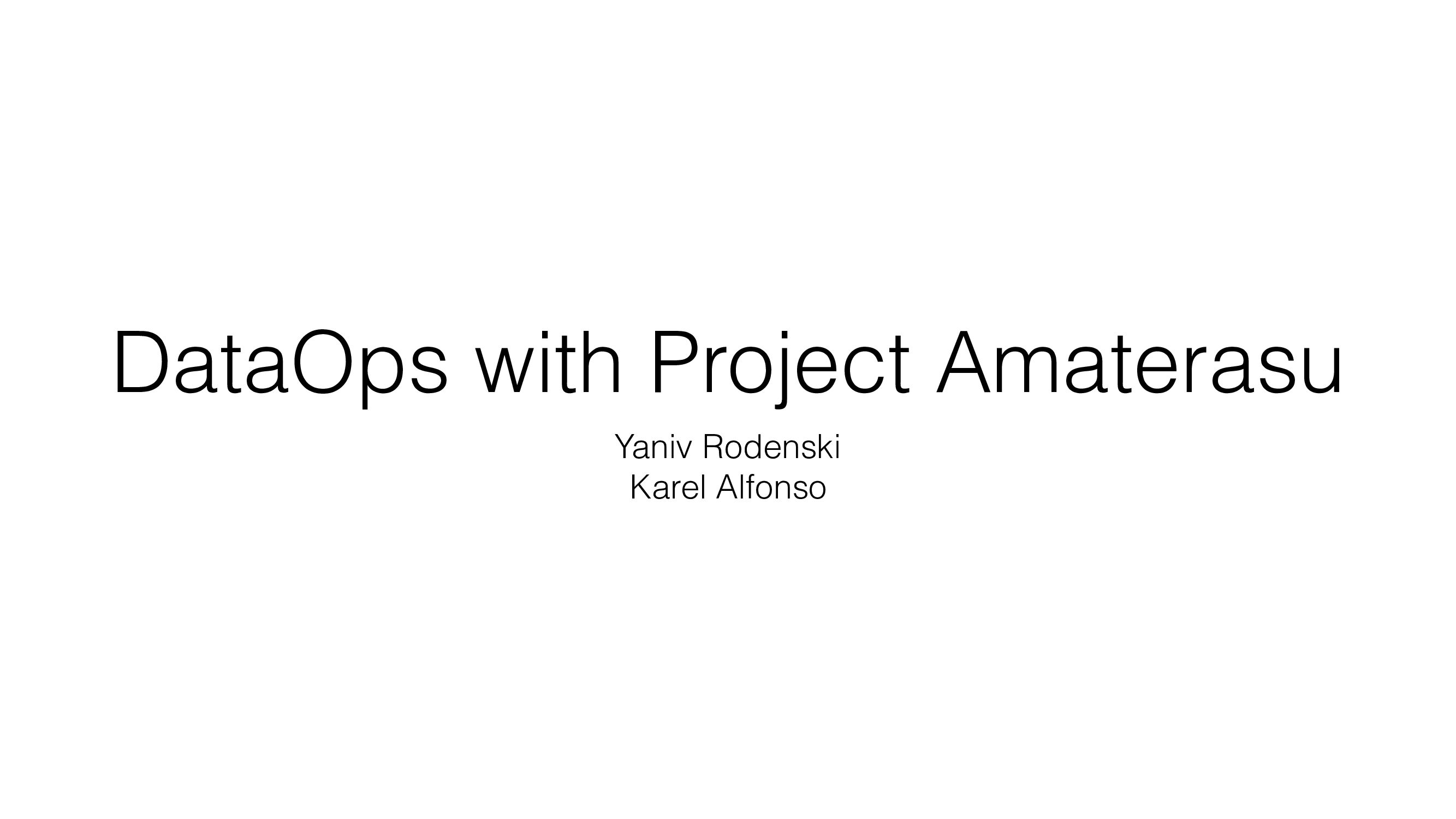 DataOps with Project Amaterasu
