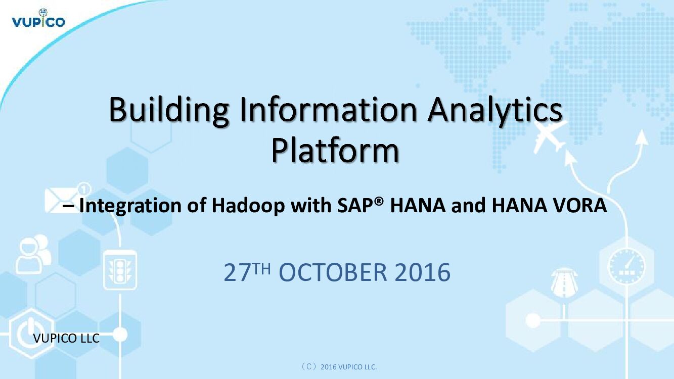Building Information Analytics Platform– Integration of Hadoop with SAP® HANA and HANA VORA