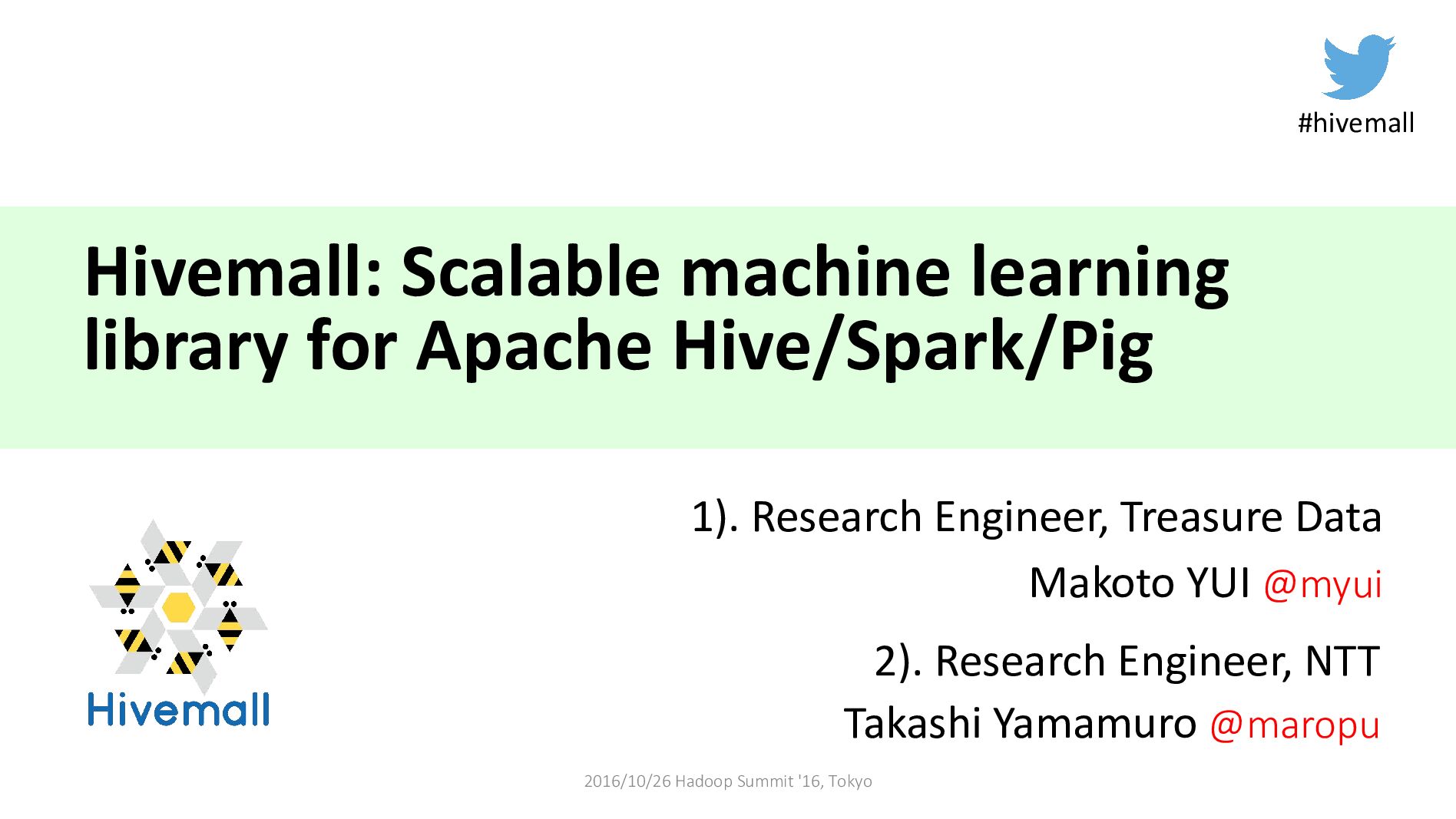 Hivemall: Scalable machine learning library for Apache Hive/Spark/Pig