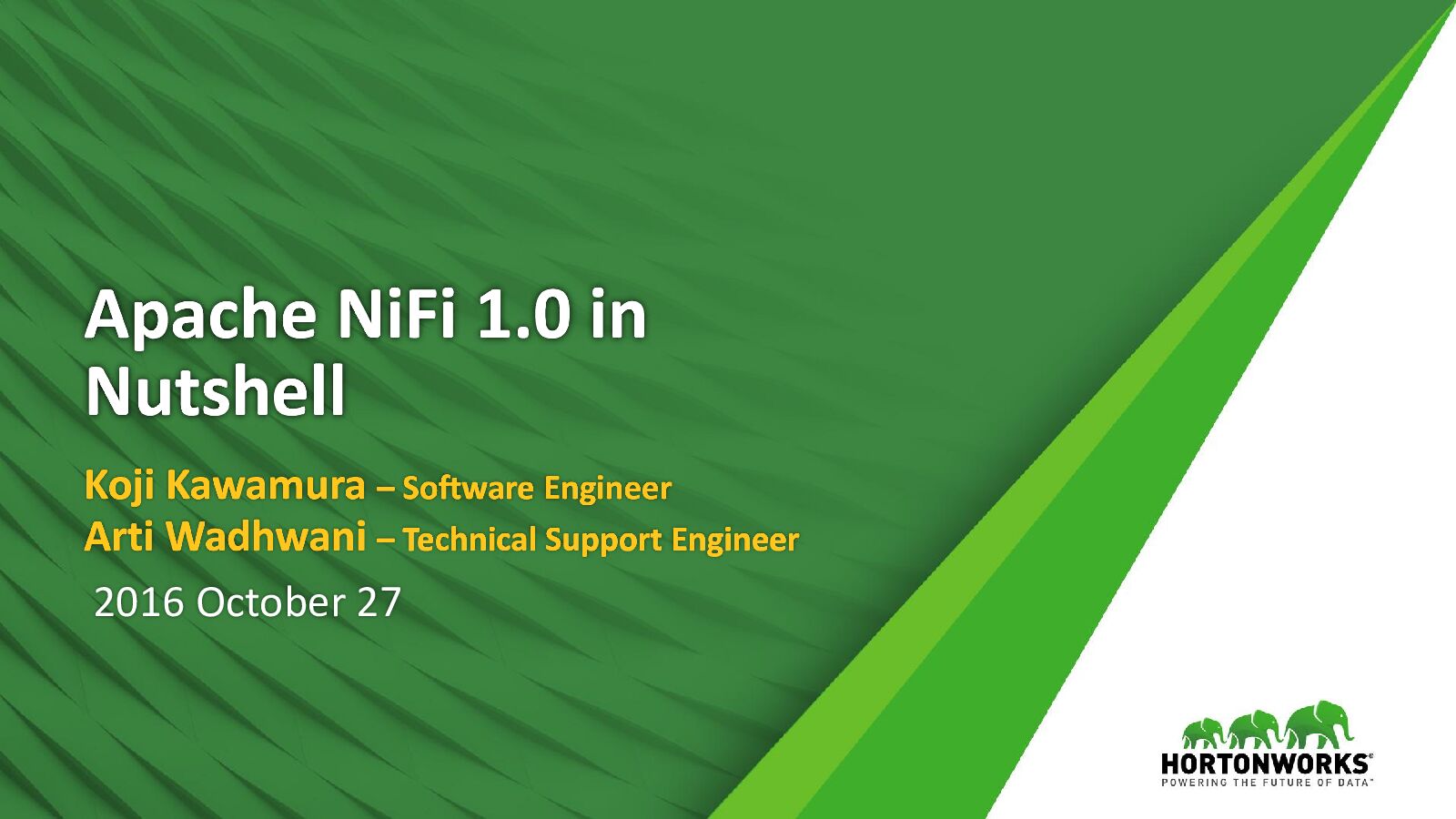 Apache NiFi 1.0 in Nutshell