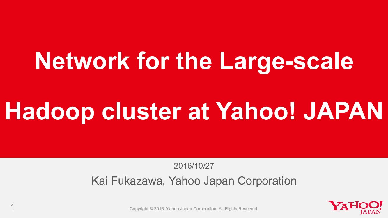 Network for the Large-scale Hadoop cluster at Yahoo! JAPAN