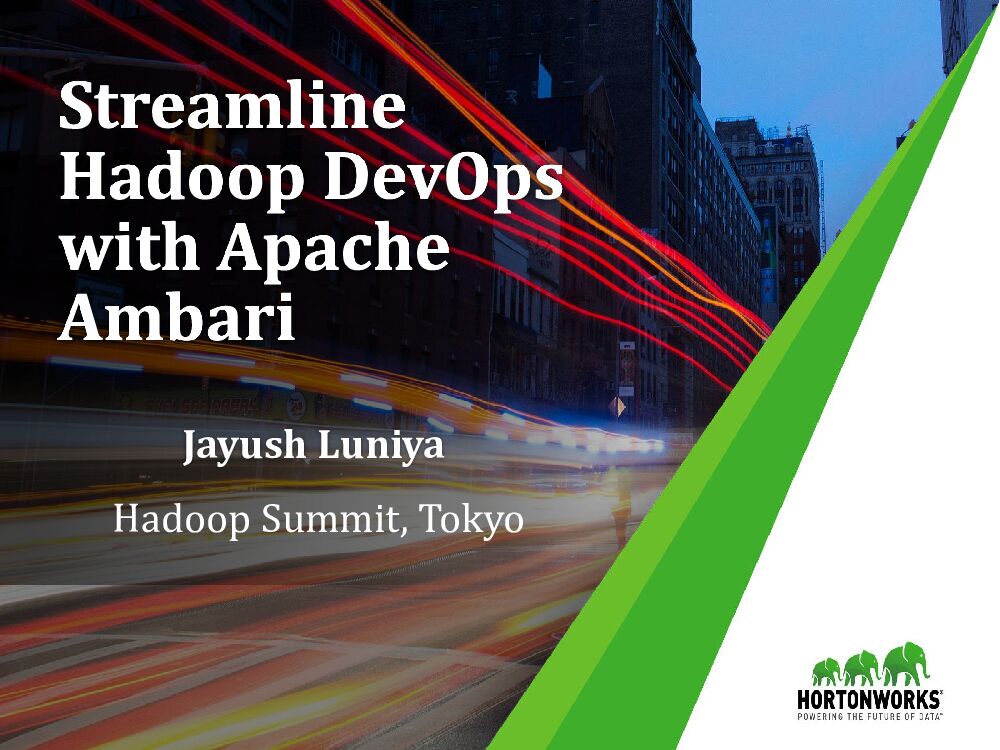 Streamline Hadoop DevOps with Apache Ambari