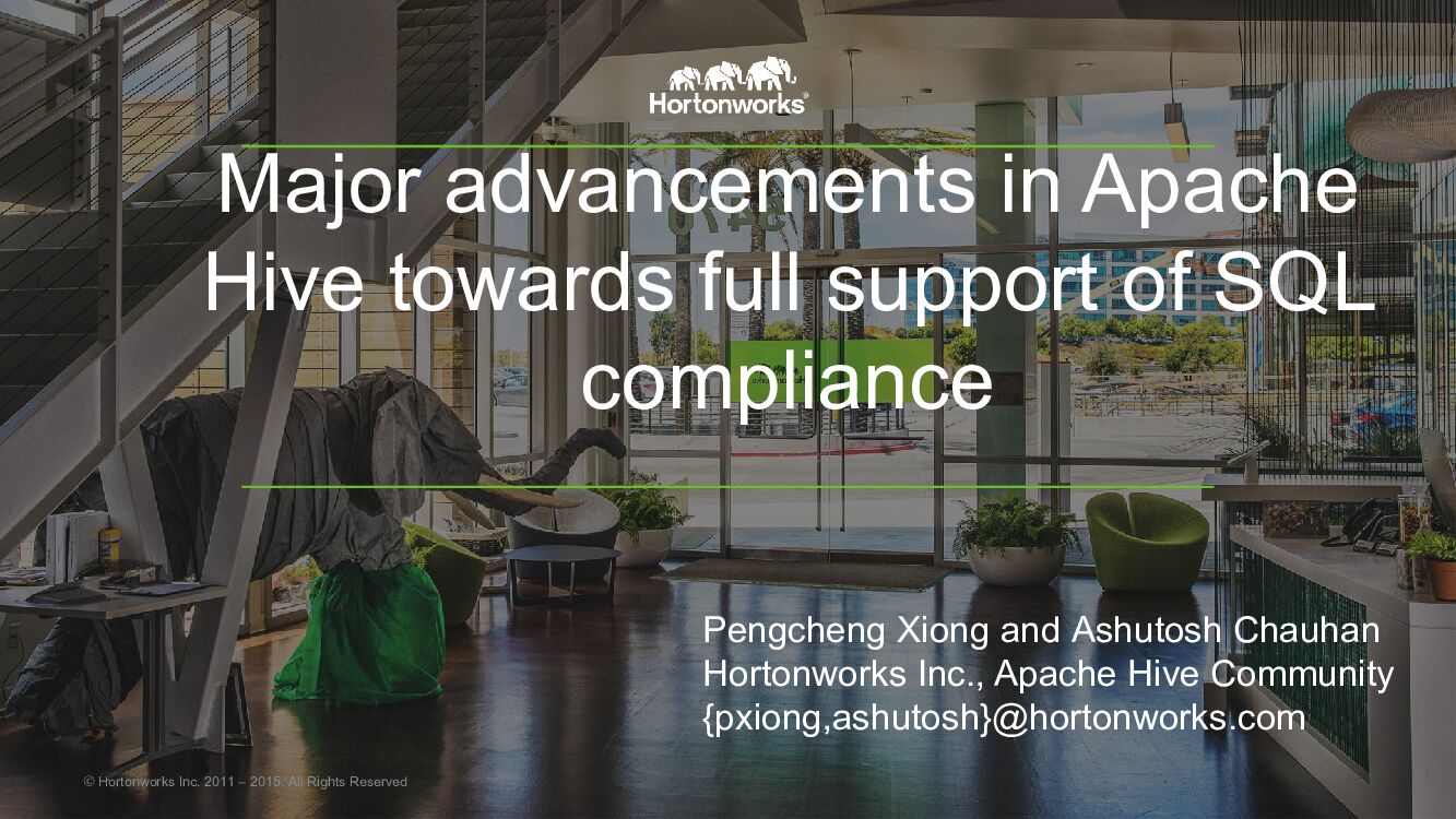Major advancements in Apache Hive towards full support of SQL compliance