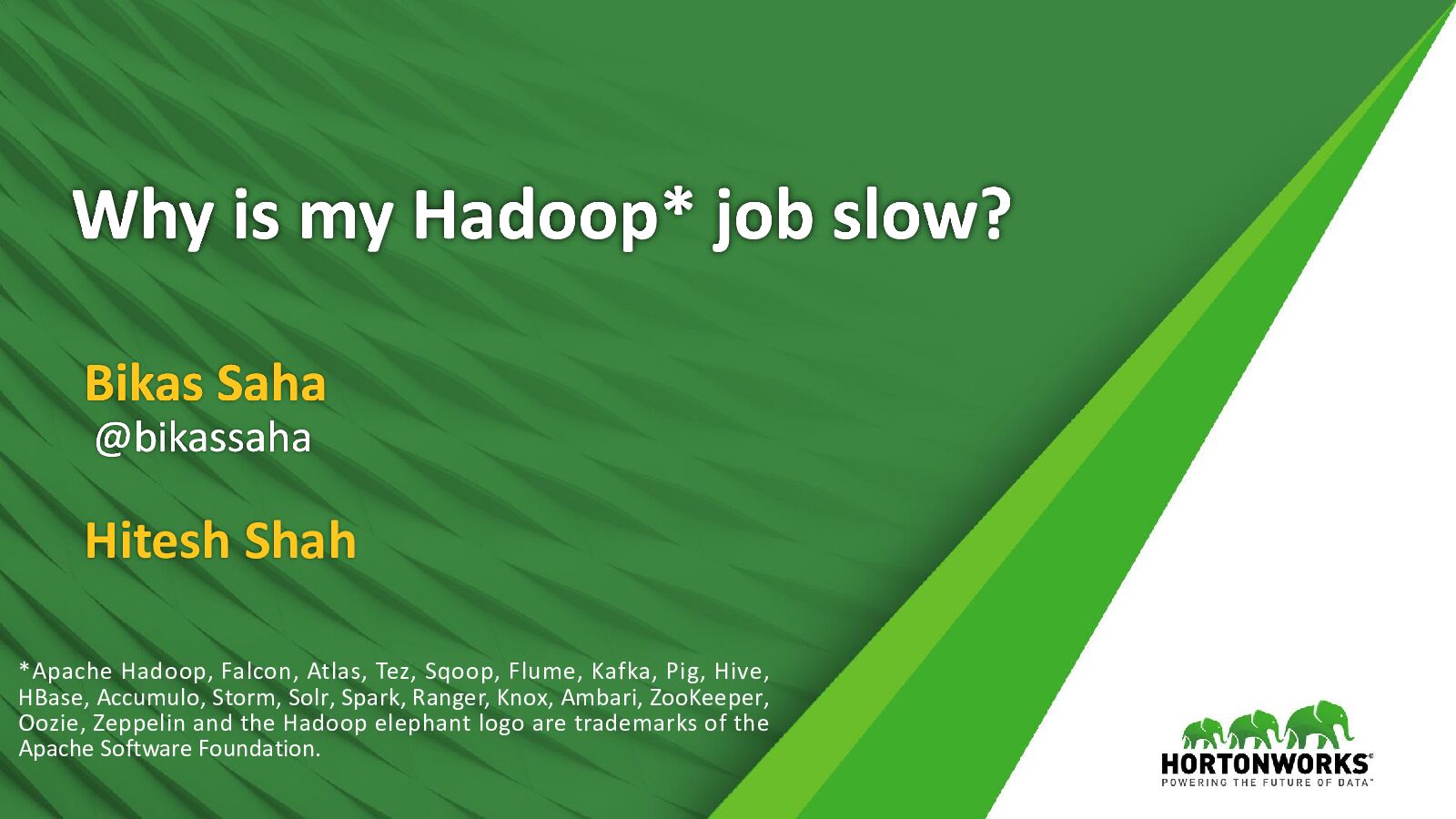 Why is my Hadoop* job slow